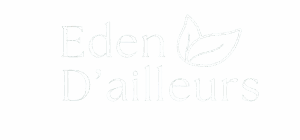 EDEN D'AILLEURS 