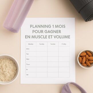 Planning 1 mois pour gagner en muscle et en volume