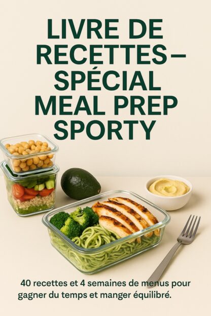 Livre de Recettes – Spécial Meal Prep Sporty